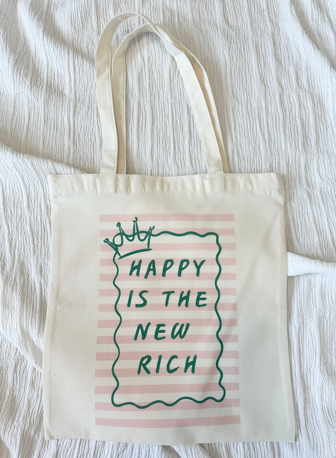 Happy Is The New Rich Tote