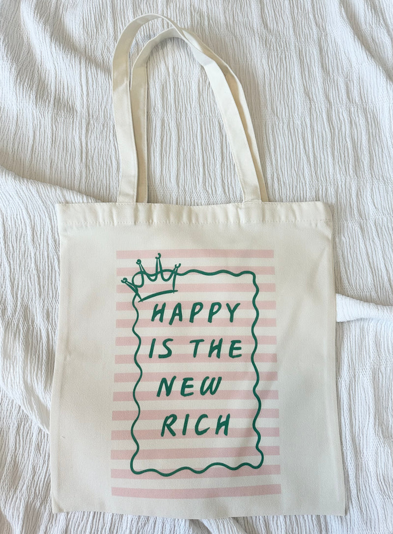 Happy Is The New Rich Tote