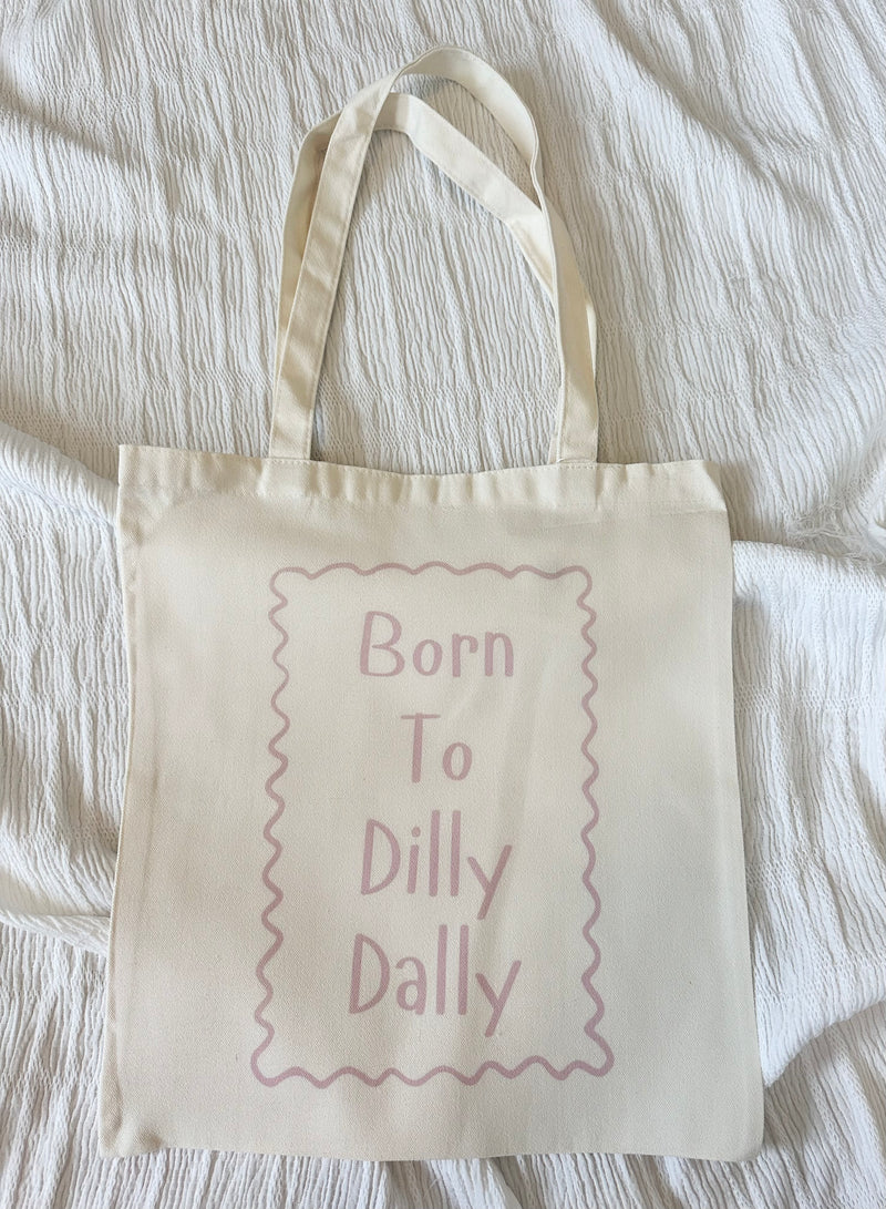 Born to Dill Dally Tote