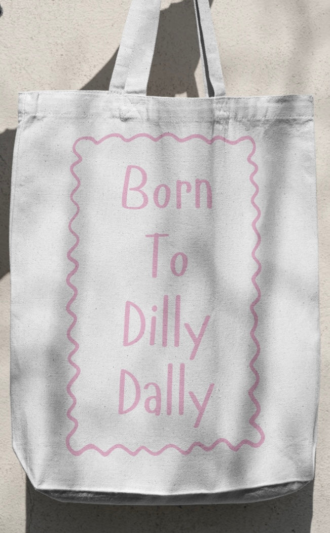 Born to Dill Dally Tote