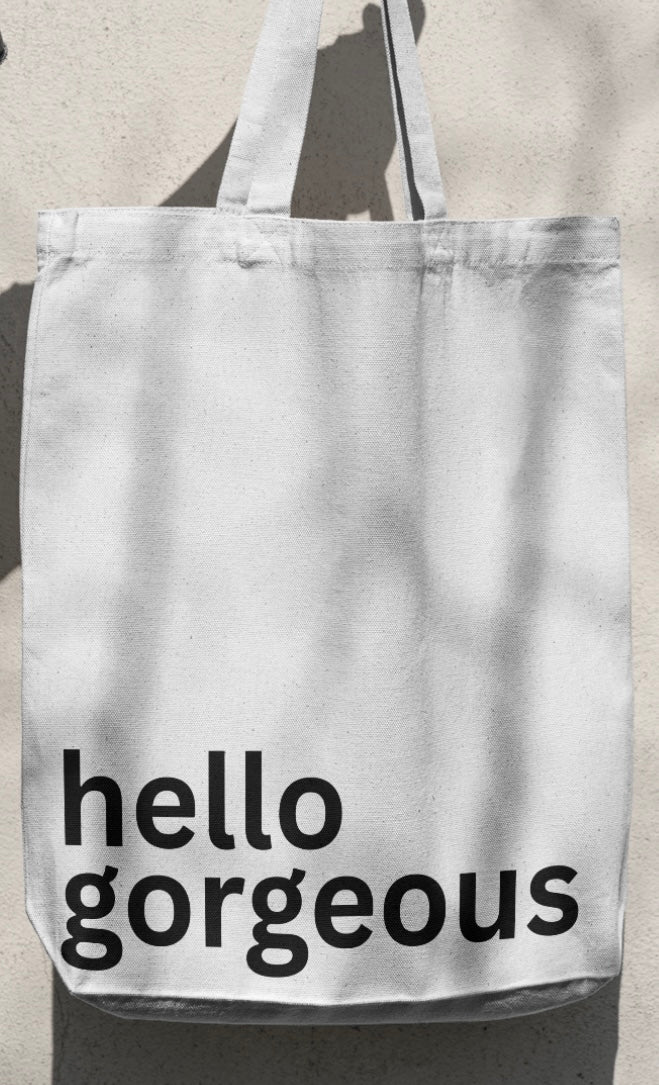 Hello gorgeous Tote
