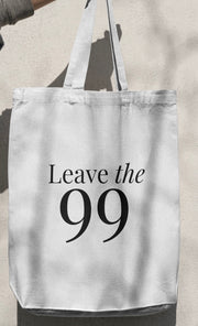 Leave The 99 Tote