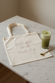 cool girls drink matcha tote