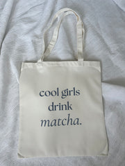 cool girls drink matcha tote